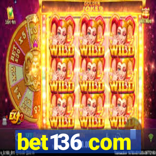bet136 com